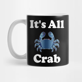 It's all crab (as opposed to being all crap lol) Mug